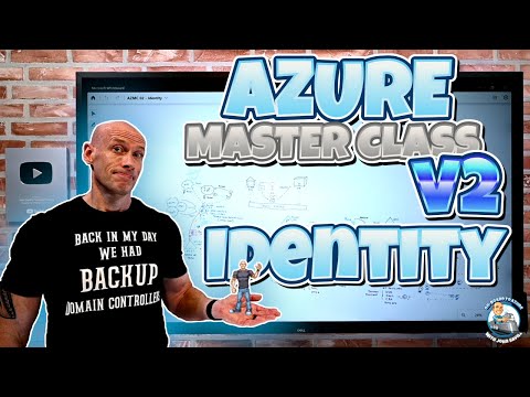 Azure Master Class v2 - Module 2 - Identity