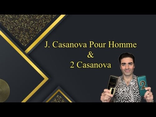 J. CASANOVA POUR HOMME & 2 CASANOVA Fragrance Discovery