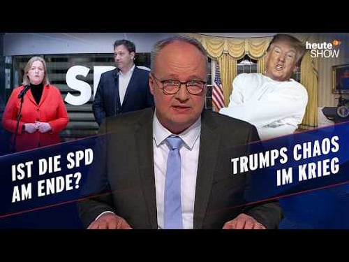 Loser-Partei SPD | Reform-Monate | Trump ist lost im Iran | heute-show vom 27.03.2026