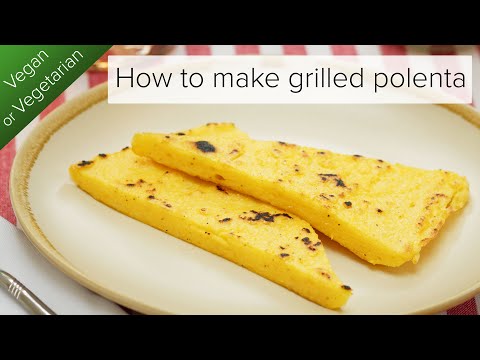 How to make grilled polenta from scratch | Set polenta | Vegan or vegetarian recipe