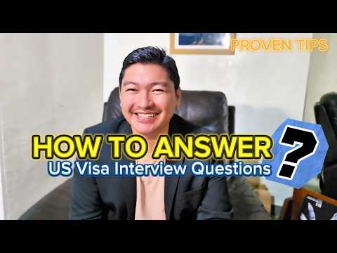 HOW TO ANSWER US Visa Interview Questions | Proven Tips #usvisa #usvisatips