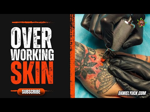 Over Working Skin-How To Avoid Over Working-Tattooing For Beginners
