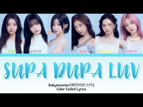 BABYMONSTER (베이비몬스터) "SUPA DUPA LUV" (Color Coded Lyrics) | Dat Bui Channel