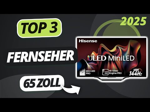 Der beste 65 ZOLL FERNSEHER 2025 | TOP 3 Fernseher im Vergleich
