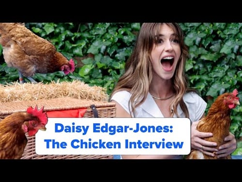 Daisy Edgar-Jones: The Chicken Interview