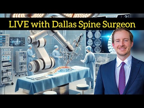 2025 LIVE with Dallas Spine Surgeon