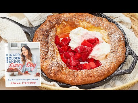 5-Ingredient Dutch Baby Pancake | Exclusive Reveal from my Bigger Bolder Baking Every Day Cookbook