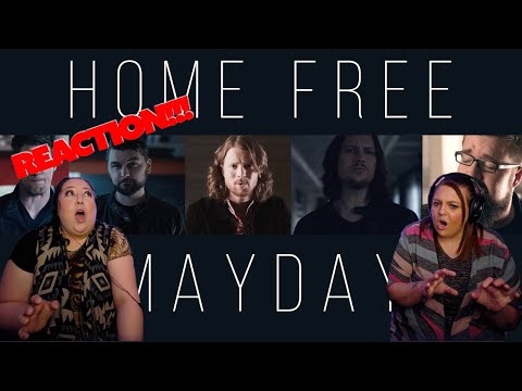 REACTING TO HOME FREE - MAYDAY (OUR MINDS WERE BLOWN!!!)