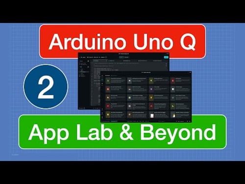 Build an App with Arduino App Lab - Arduino Uno Q Part 2