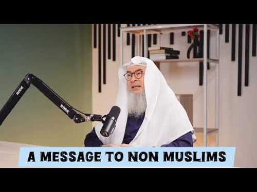 A message to Non-Muslims #islam #islamic #quran #allah #sunnah #hijab #halal #haram assim al hakeem