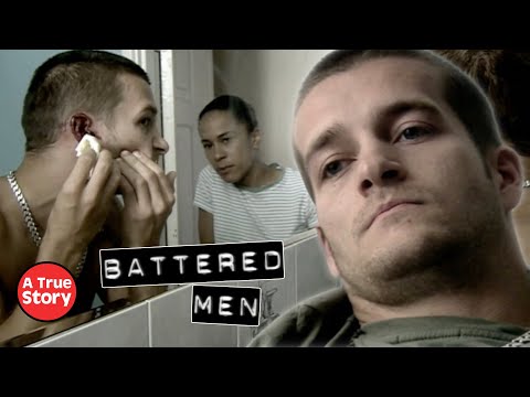 Battered Men: The Stories of the Men Abused by their partners | A True Story