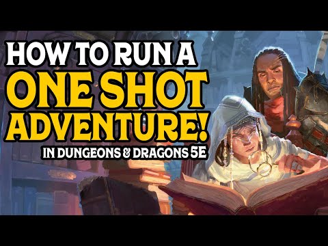 How To Run A One Shot in Dungeons & Dragons 5e
