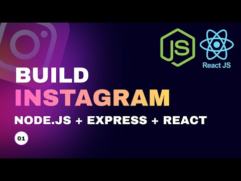 Build Full Stack Instagram Clone with Node, Express.js, MongoDB, and React. MERN Stack Tutorial.
