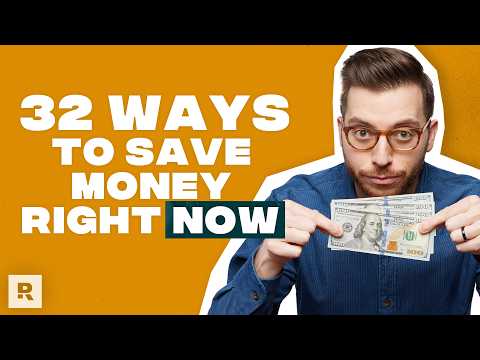 32 Ways To Save Money Right Now
