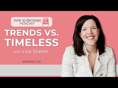 Trends vs. Timelessness with Lisa Staton | Ep. 447