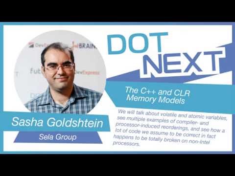 Sasha Goldshtein — The C++ and CLR Memory Models