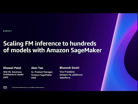 AWS re:Invent 2023 - Scaling FM inference to hundreds of models with Amazon SageMaker (AIM327)