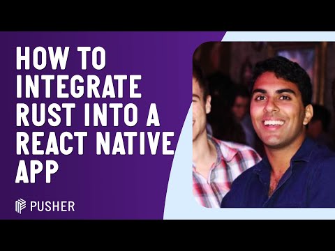 How To Integrate Rust Into A React Native App - Varun Dhananjaya - RNL - August 2023