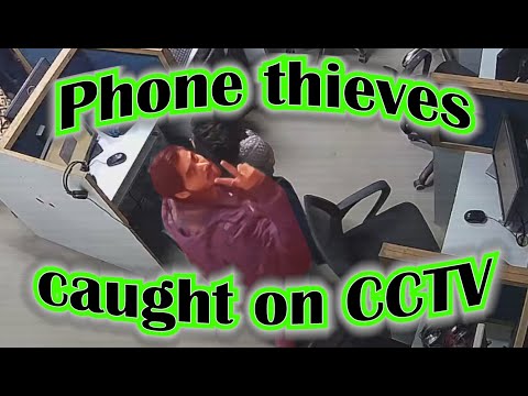 Phone thieves caught on CCTV!