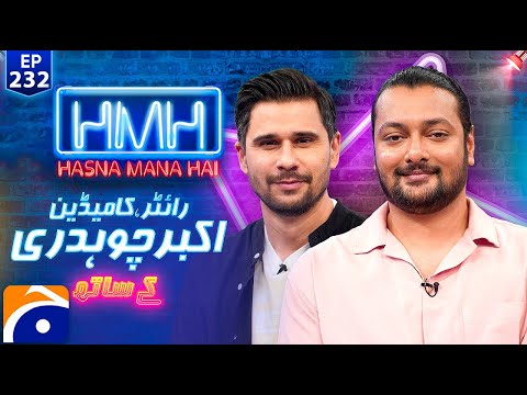 Akbar Chaudhry (Standup Comedian) in Hasna Mana Hai with Tabish Hashmi | Ep 232 | Geo News