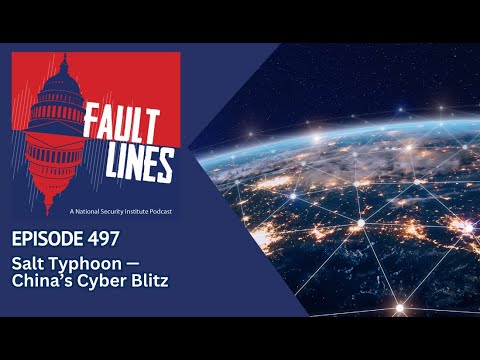 Episode 497: Salt Typhoon — China’s Cyber Blitz