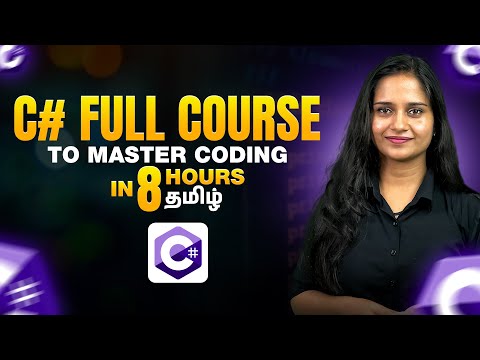 Learn C# in 8 Hours - Full Course | C# Tutorial for beginners in Tamil