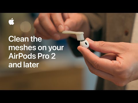How to clean the meshes on your AirPods Pro 2 and later | Apple Support