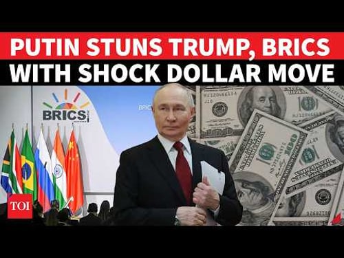 Putin's Unexpected Dollar Move Catches Trump Off Guard; BRICS Braces For Impact | DETAILS