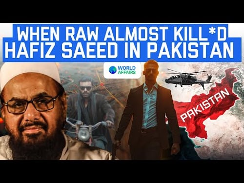 R&AW's Undercover Operation to Kill 26/11 Convict Hafiz Saeed - Operation Alvida | World Affairs