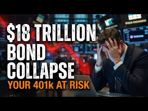 The $18 Trillion Bond Collapse Just Started | Why Your 401k Won't Survive Summer