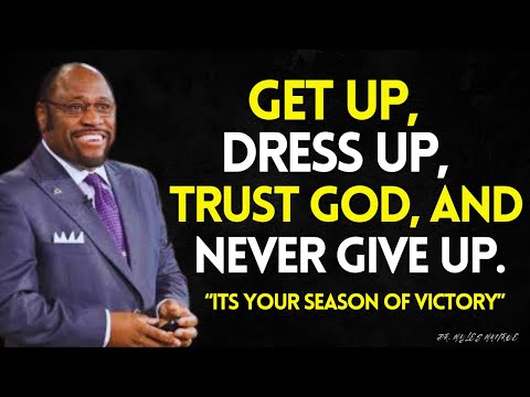 No Matter How YOU Feel: RISE UP, TRUST GOD, and Never GIVE UP | MYLES MUNROE BEST INSIGHTS