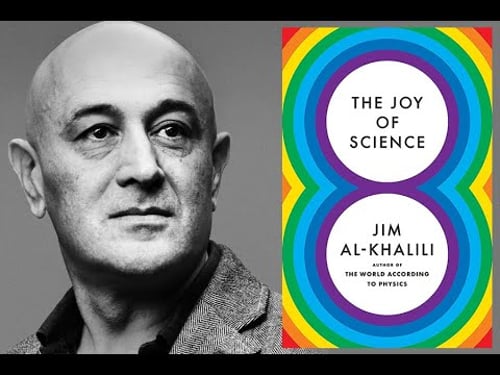 Jim Al-Khalili, "The Joy of Science"