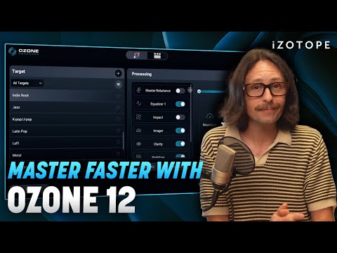 Master faster with Ozone 12's Custom Mastering Assistant | iZotope