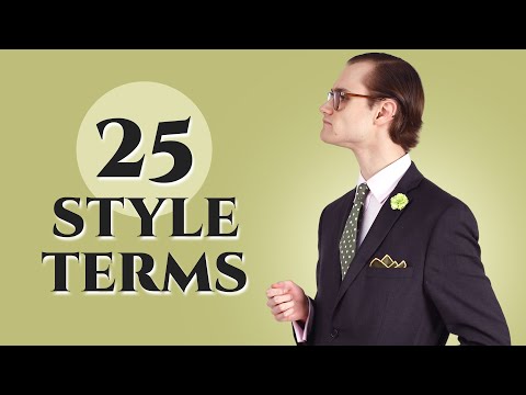 25 Style Terms Every Gentleman Should Know