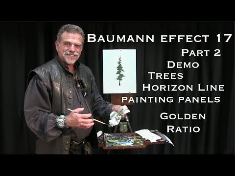 Baumann Effect 17 Demo, Part 2, Trees, Fan Brush, Golden Ratio, Horizon Line, and Painting Panels.