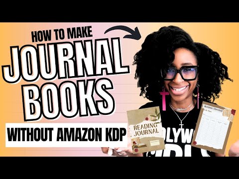 HOW TO CREATE A JOURNAL TO SELL USING CANVA (WITHOUT USING AMAZON KDP) | low content books kdp