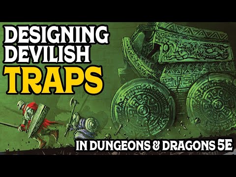 Designing Devilish Traps in Dungeons and dragons 5e