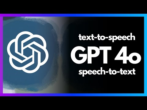 OpenAI GPT-4o Speech Models in 6 Minutes