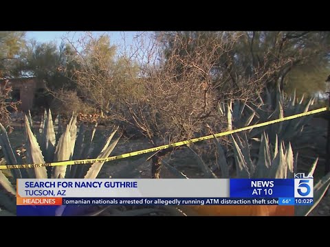 Search for Nancy Guthrie continues