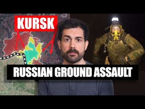 Russia Launches Major Ground Assault in Kursk