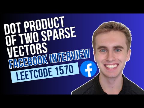 1570. Dot Product of Two Sparse Vectors - Facebook Interview Question
