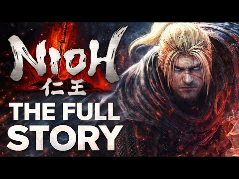 NIOH 1 - The Full Story Explained - Before You Play Nioh 3