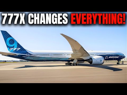 Why Boeing 777X Is Worth the Wait Will SHOCK You!