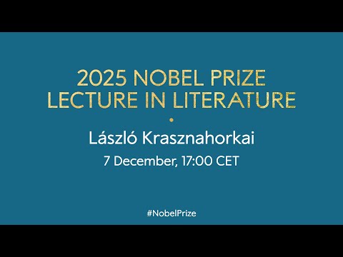 2025 Nobel Prize lecture in literature | László Krasznahorkai