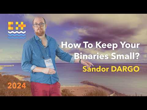 How to Keep C++ Binaries Small - Techniques for C++ Optimization - Sandor Dargo - C++ on Sea 2024