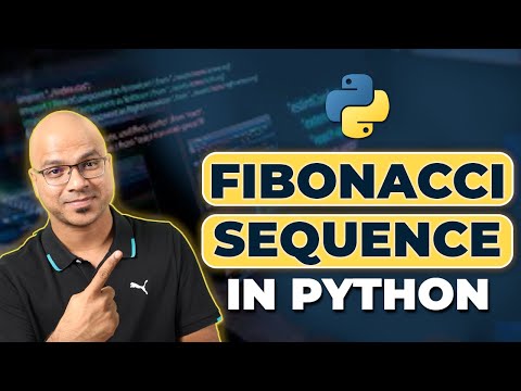 #38 Python Tutorial for Beginners | Fibonacci Sequence