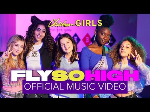 FLY SO HIGH | Chicken Girls | Official Music Video