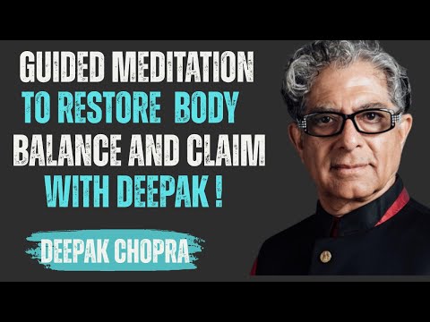 Deep Guided Meditation to Restore Body Balance and Calm | Inspired by Deepak Chopra