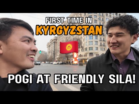 First Time in KYRGYZSTAN: POGI AT FRIENDLY DIN SILA!