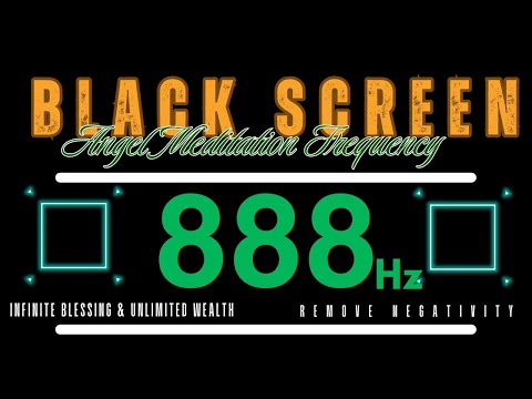 888Hz Angel Meditation Frequency | Infinite Blessing & Unlimited Wealth | Remove Negativity